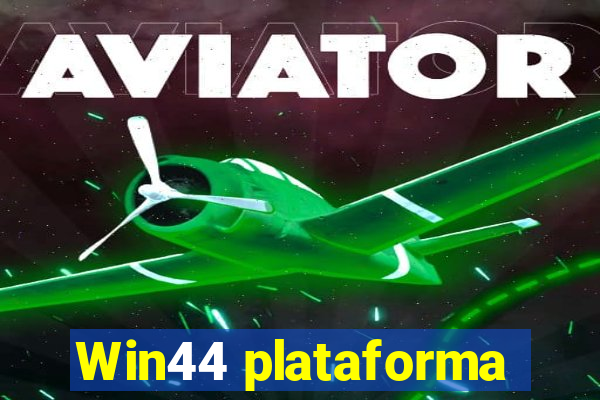 Win44 plataforma